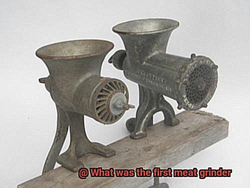 What was the first meat grinder-2