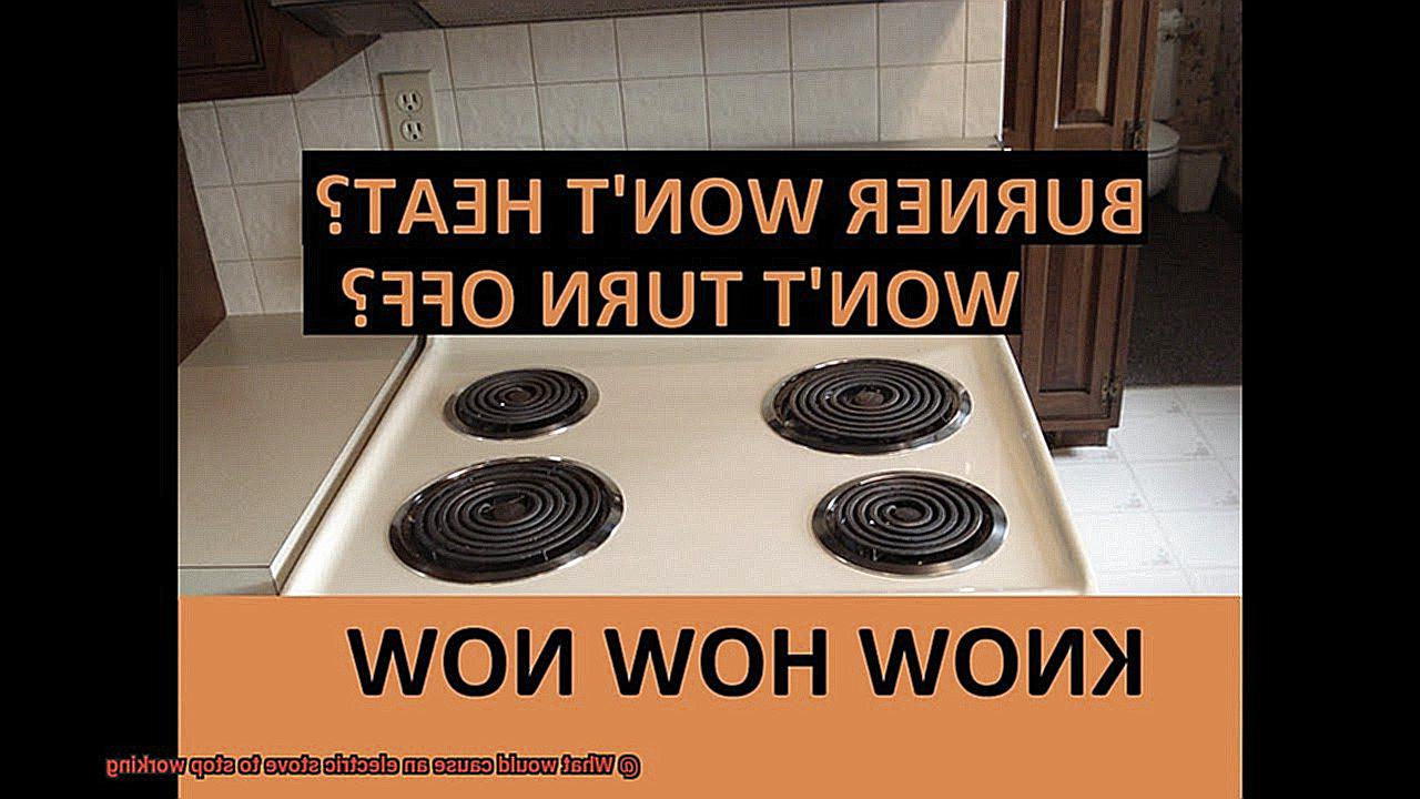 What would cause an electric stove to stop working-3