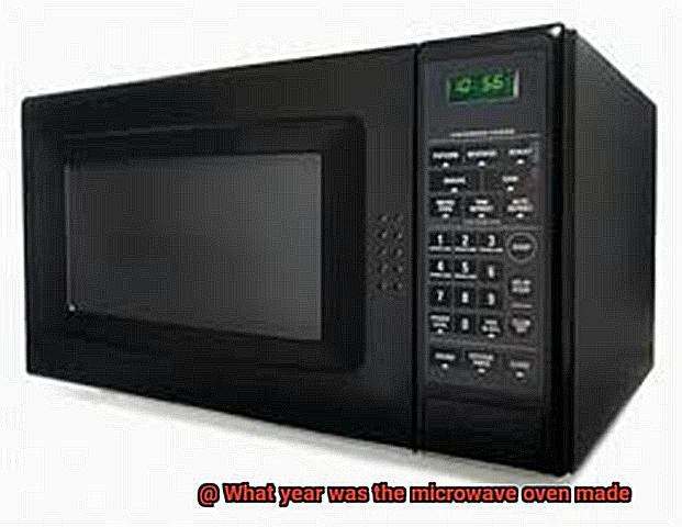 What year was the microwave oven made-5