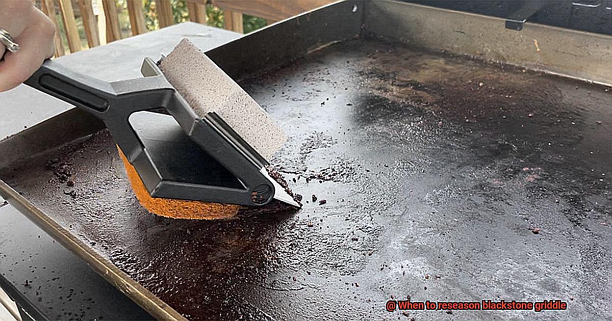 When to reseason blackstone griddle-7