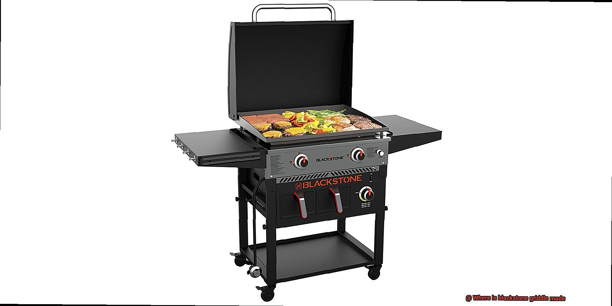 Where is blackstone griddle made-2