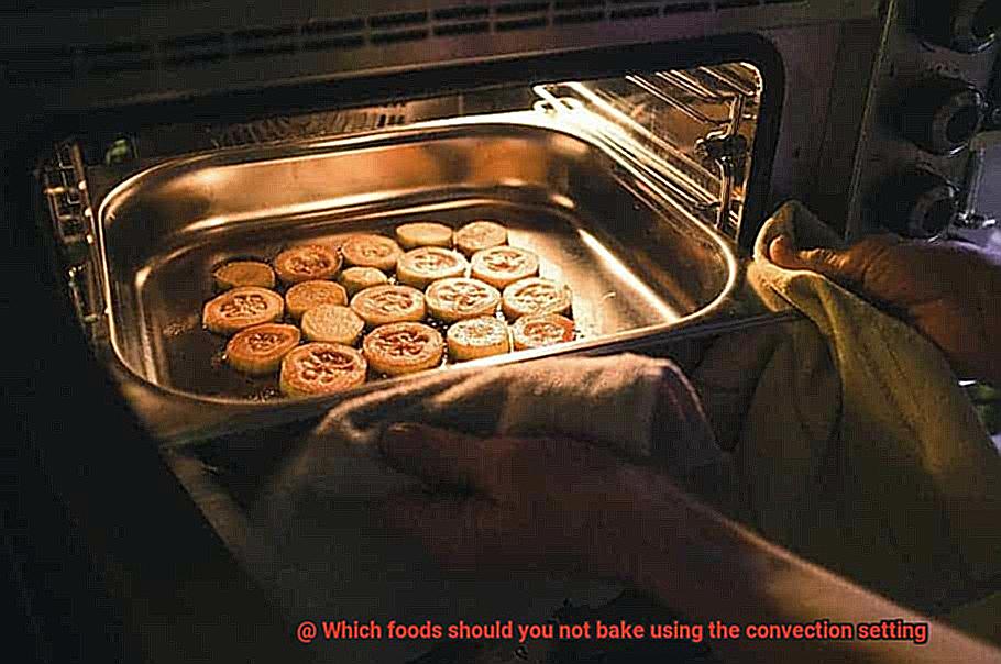 Which foods should you not bake using the convection setting-2