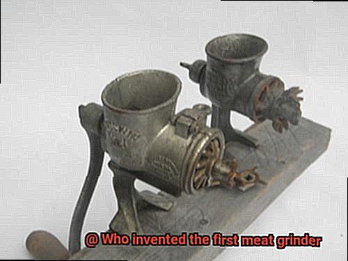 Who invented the first meat grinder-4