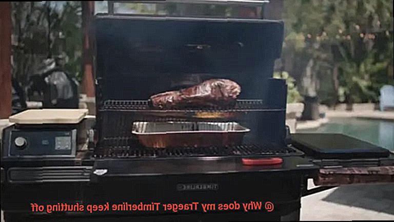 Why does my Traeger Timberline keep shutting off-6