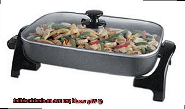 Why would you use an electric skillet-2