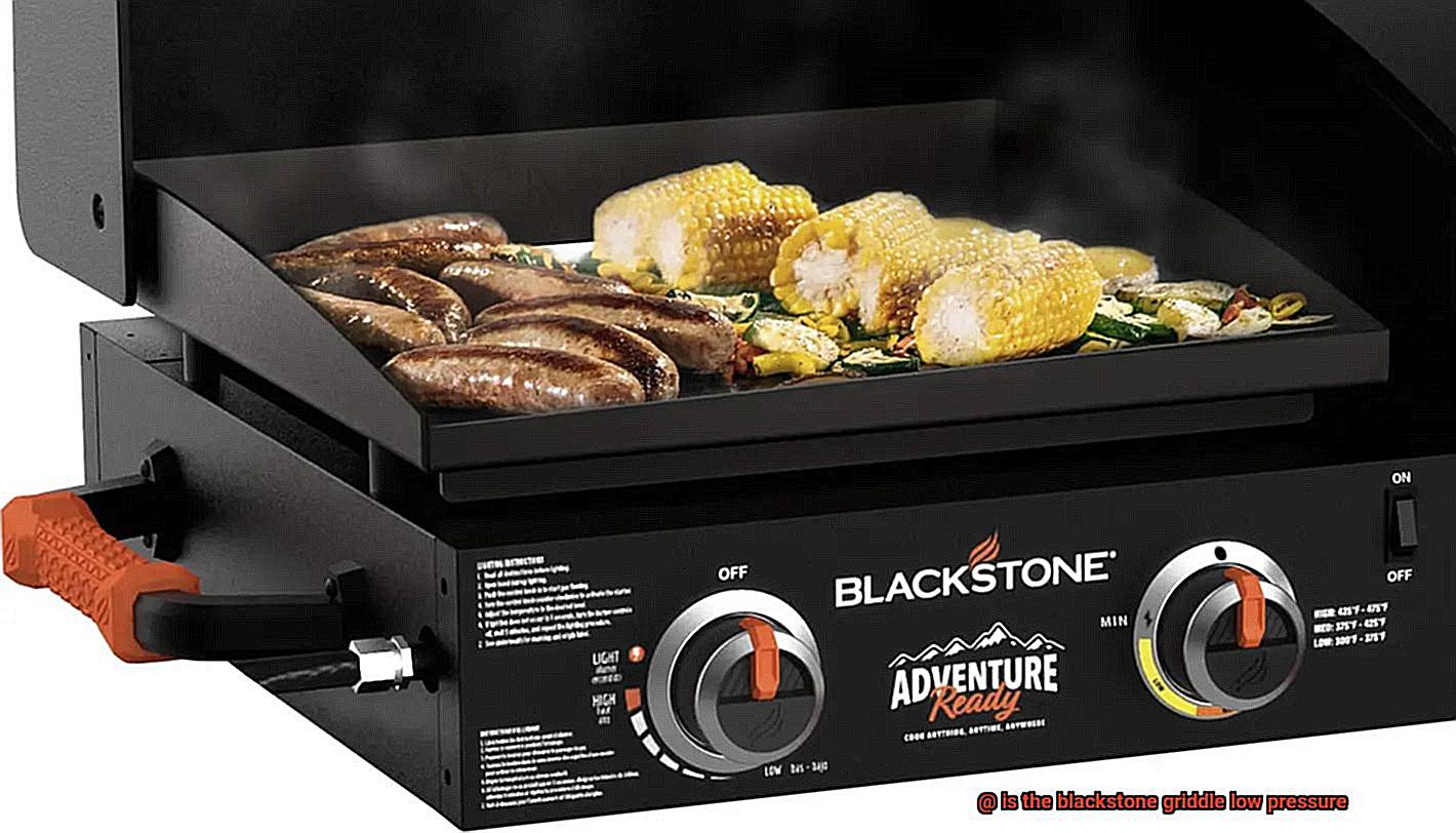 is the blackstone griddle low pressure-5