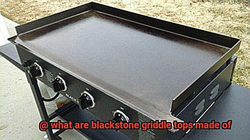 what are blackstone griddle tops made of-2