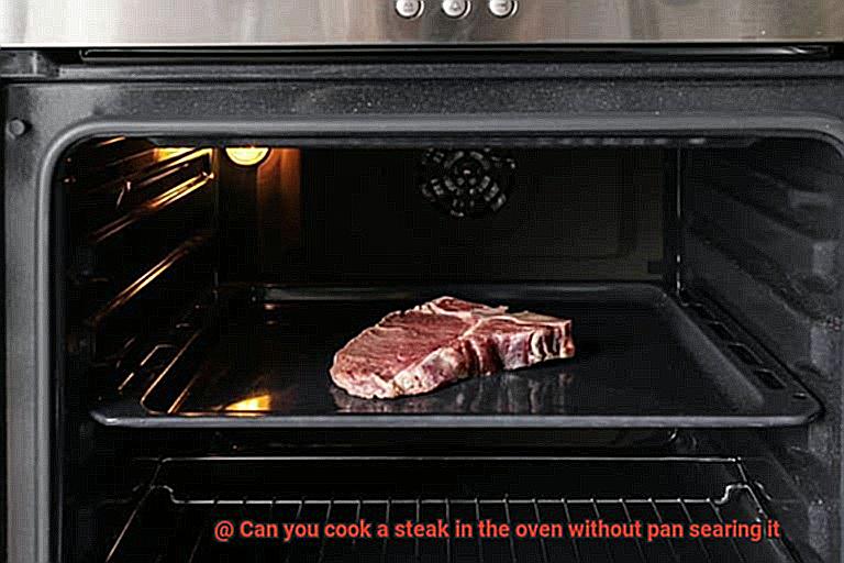 Can you cook a steak in the oven without pan searing it-2