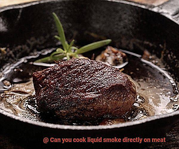 Can you cook liquid smoke directly on meat-4