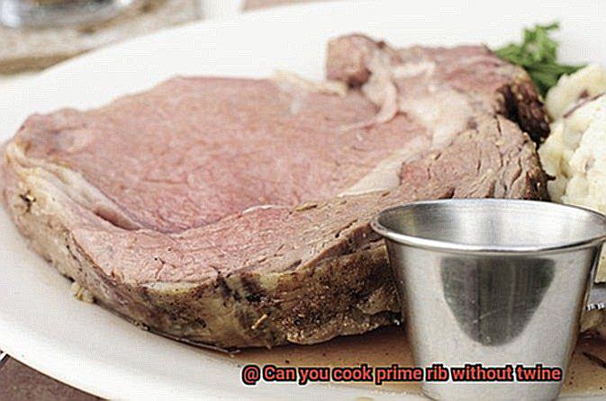 Can you cook prime rib without twine-4