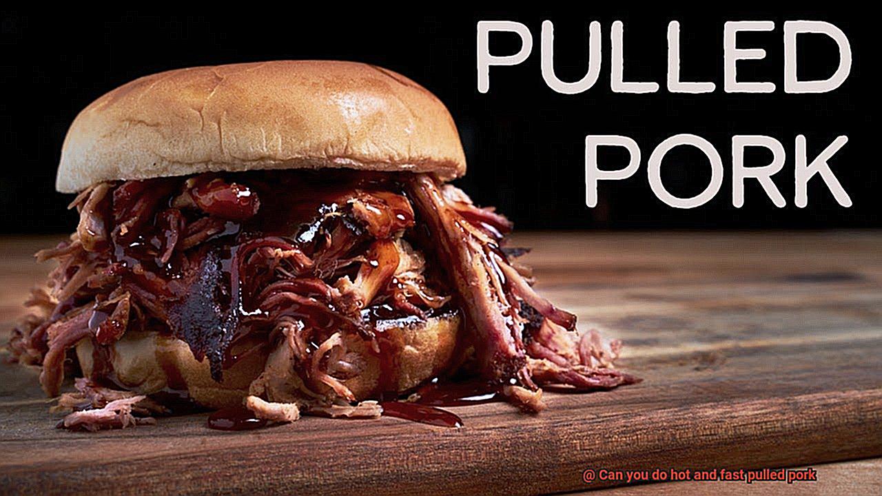 Can you do hot and fast pulled pork-5