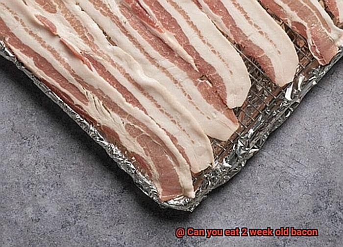 Can you eat 2 week old bacon-4