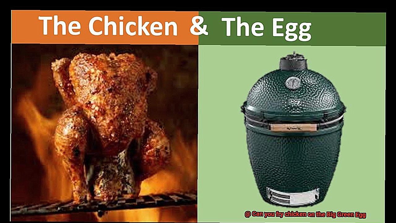 Can you fry chicken on the Big Green Egg-4