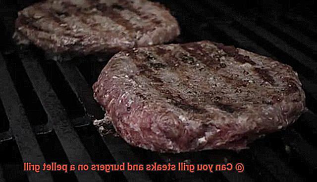 Can you grill steaks and burgers on a pellet grill-3