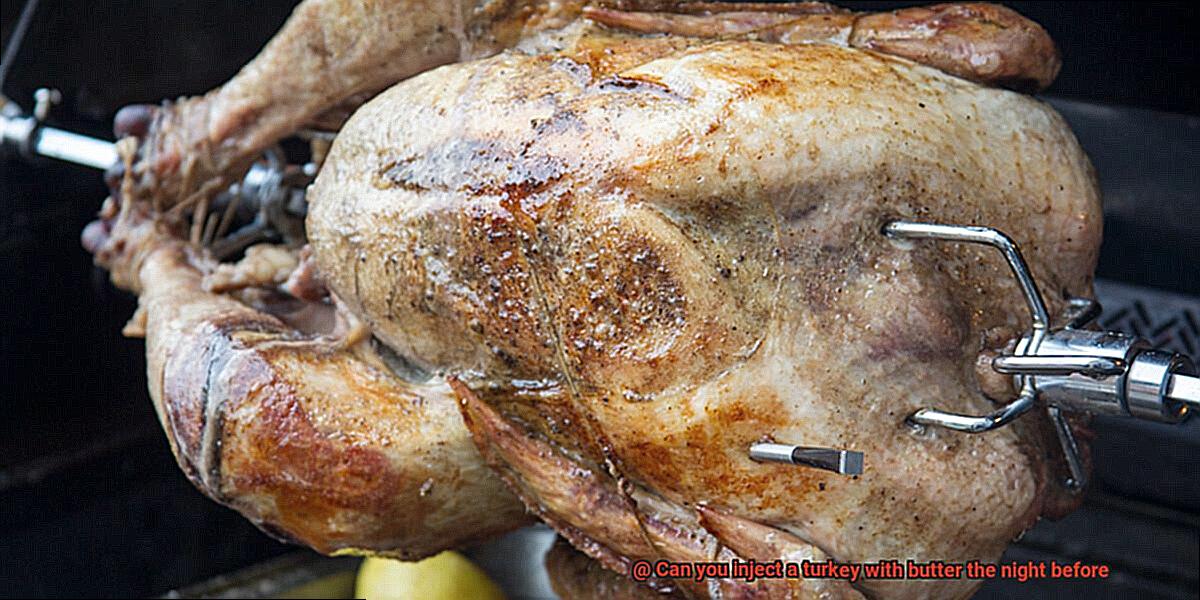 Can you inject a turkey with butter the night before-8