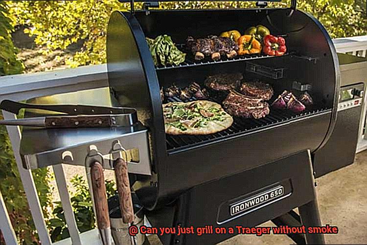 Can you just grill on a Traeger without smoke -6