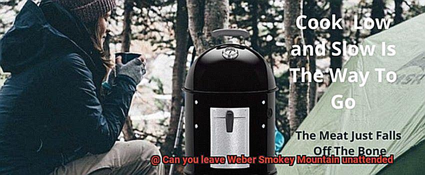 Can you leave Weber Smokey Mountain unattended-7