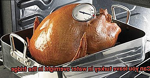 Can you leave turkey in water overnight in the fridge-2