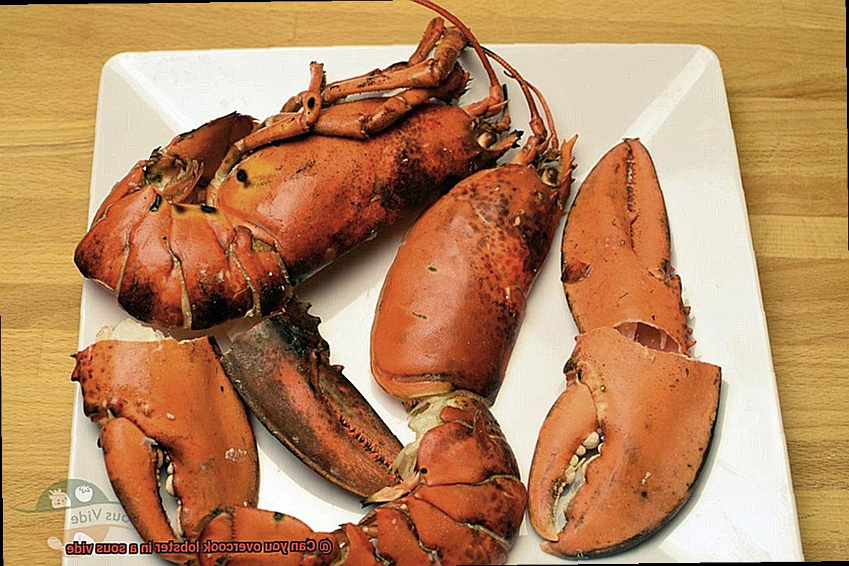 Can you overcook lobster in a sous vide-3