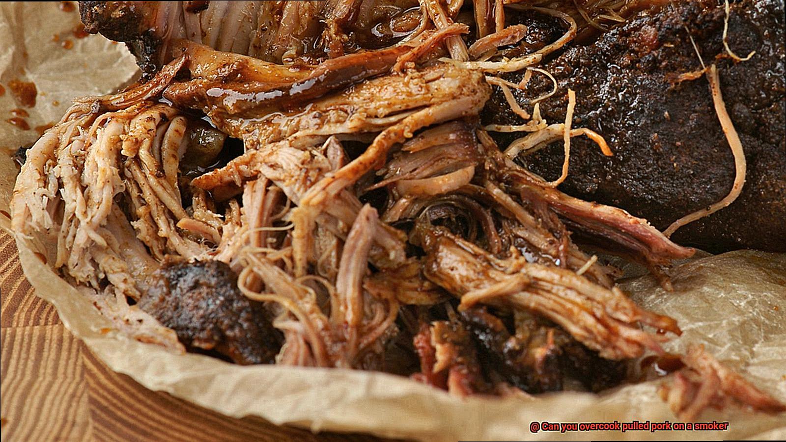 Can you overcook pulled pork on a smoker-3