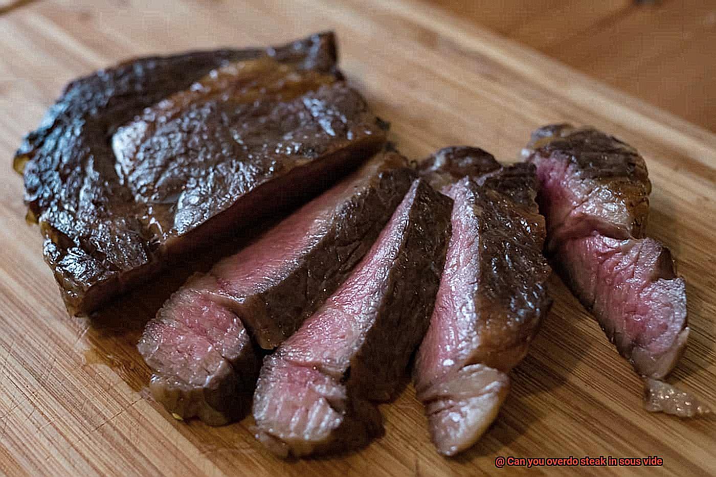 Can you overdo steak in sous vide-5