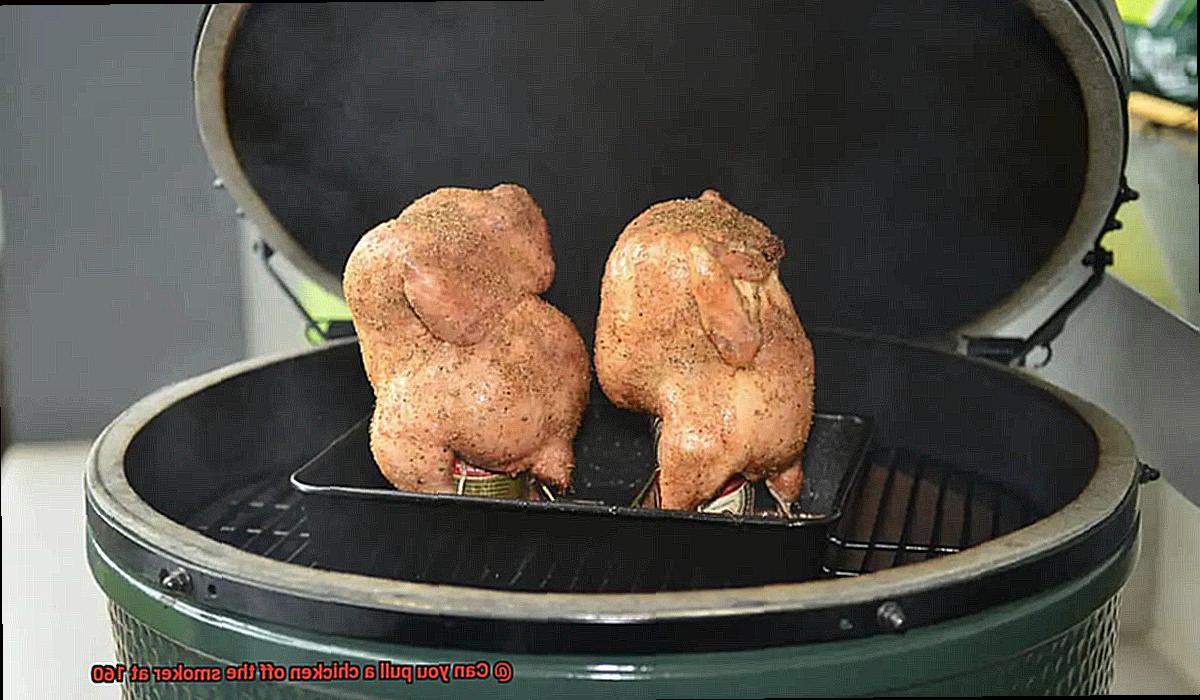 Can you pull a chicken off the smoker at 160-5