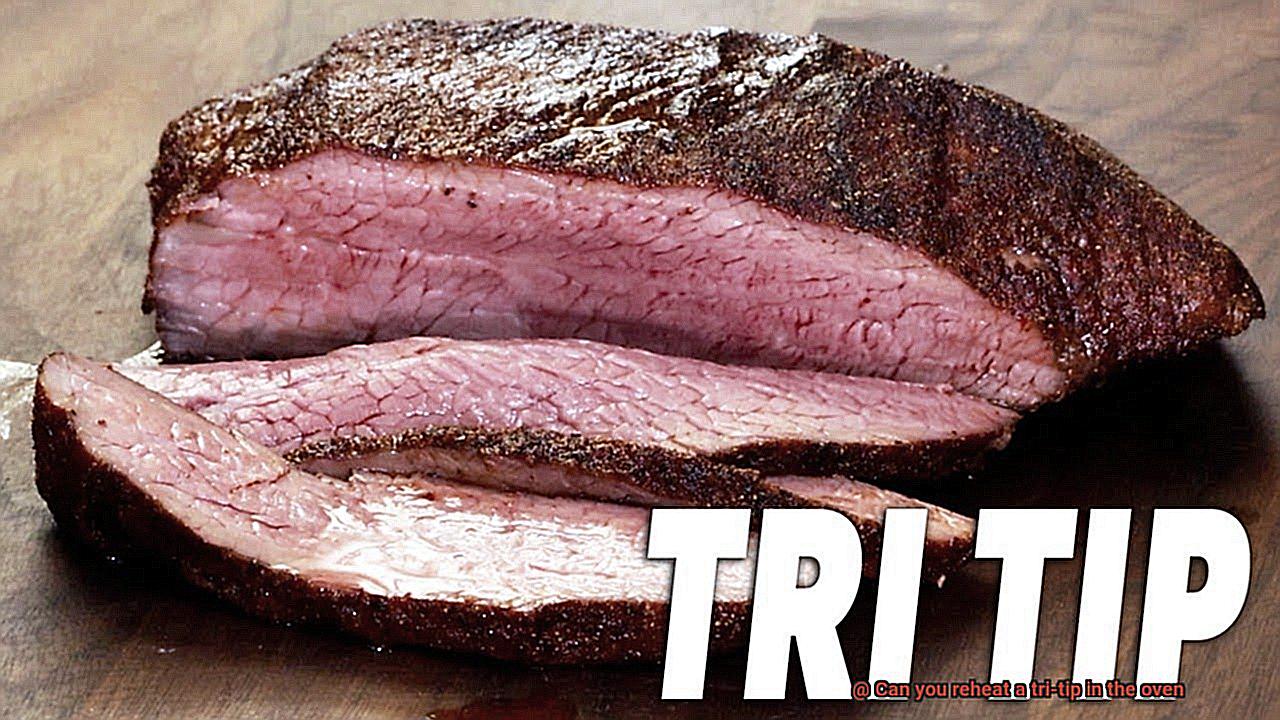 Can you reheat a tri-tip in the oven-3