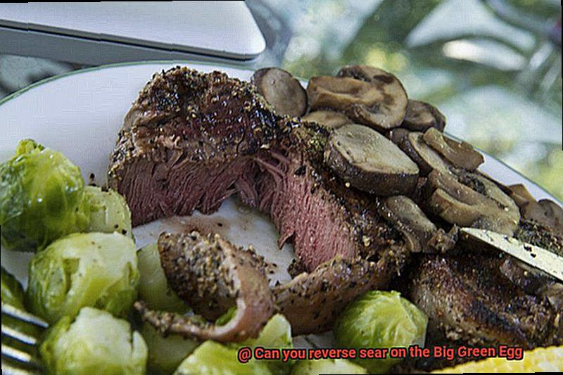 Can you reverse sear on the Big Green Egg-8