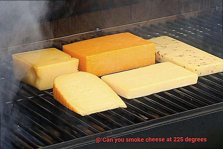 Can you smoke cheese at 225 degrees-7
