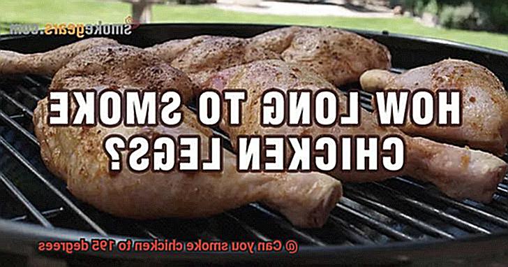 Can you smoke chicken to 195 degrees-2