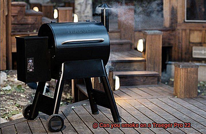 Can you smoke on a Traeger Pro 22-2