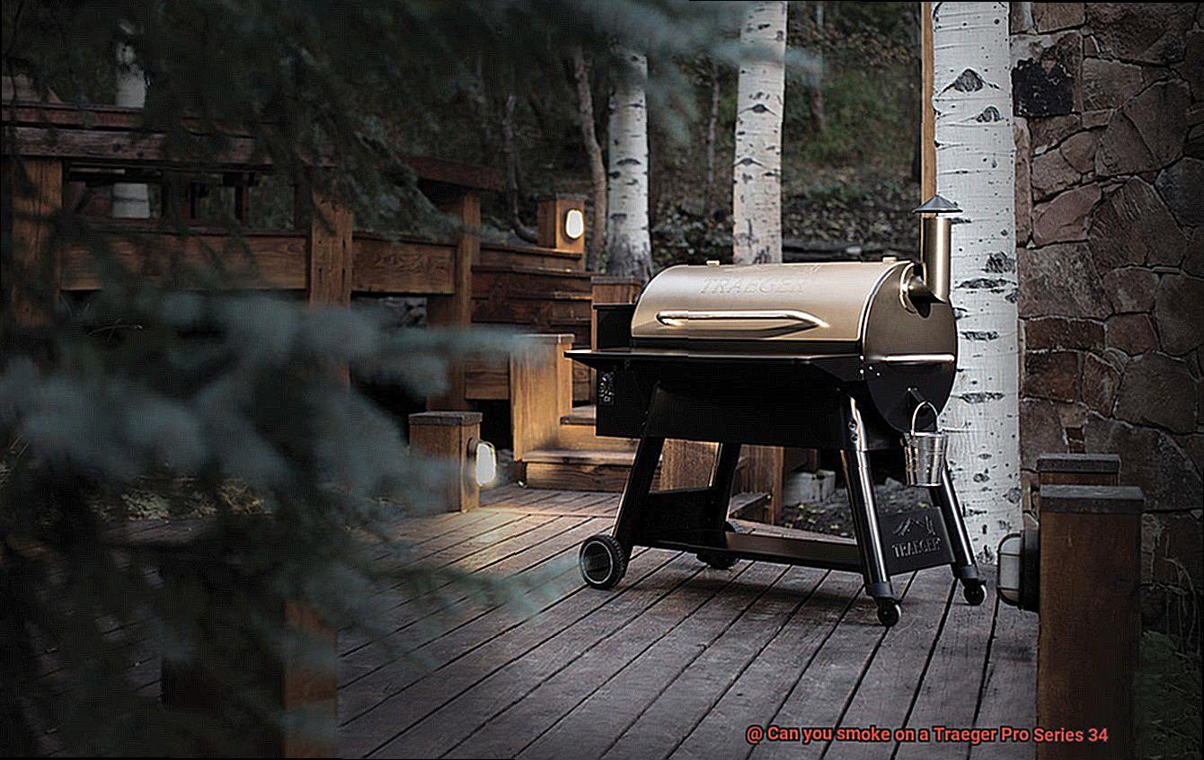 Can you smoke on a Traeger Pro Series 34 -2