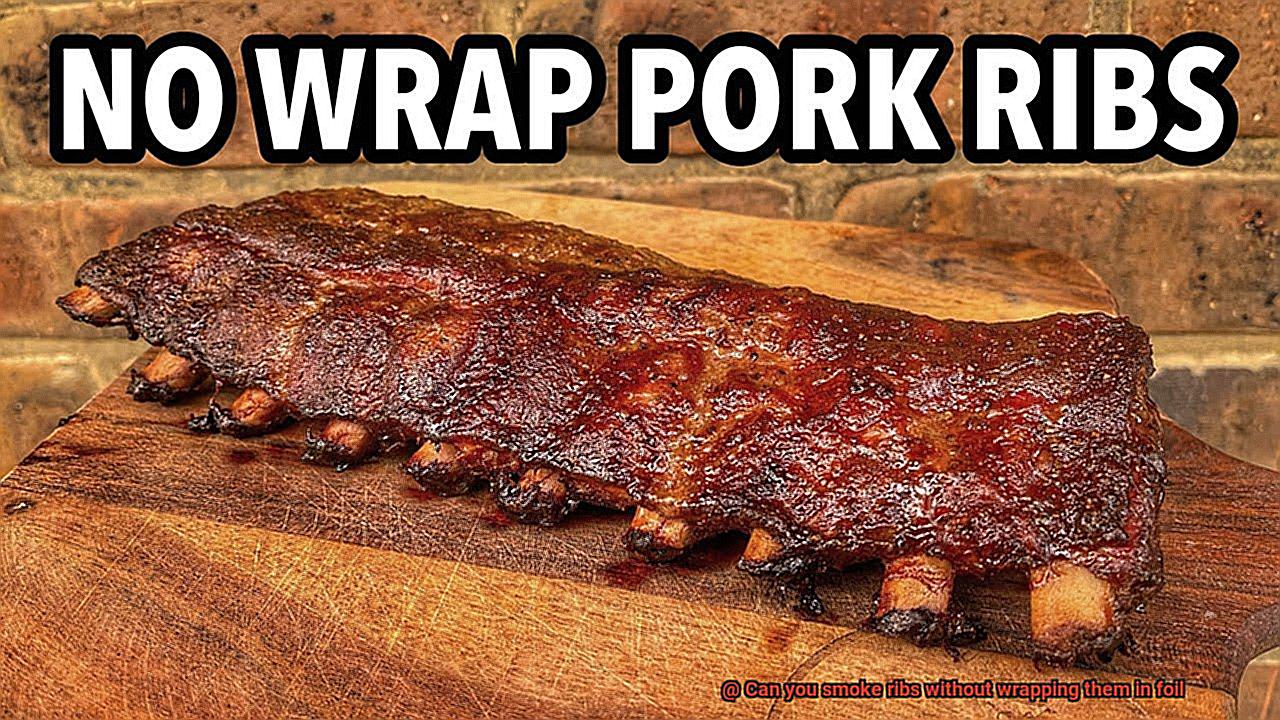 Can you smoke ribs without wrapping them in foil-2