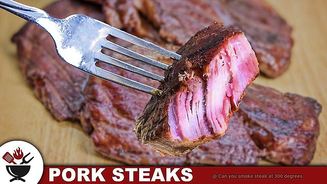 Can you smoke steak at 300 degrees-5