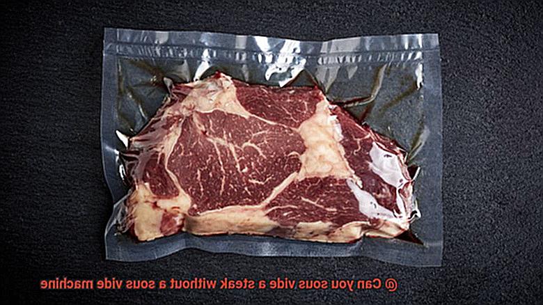 Can you sous vide a steak without a sous vide machine-6