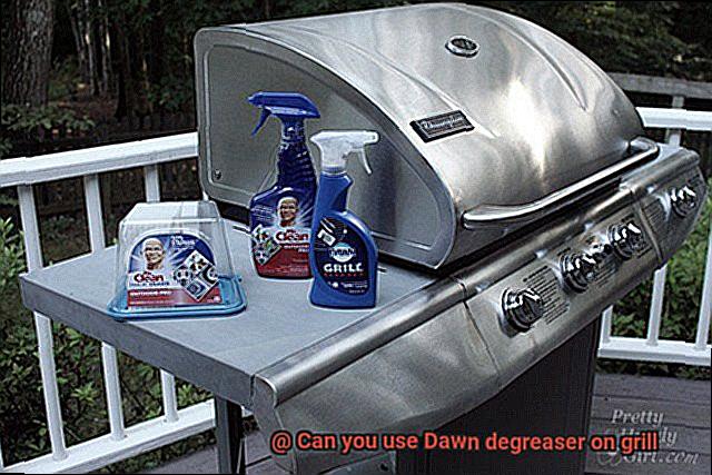 Can you use Dawn degreaser on grill-5