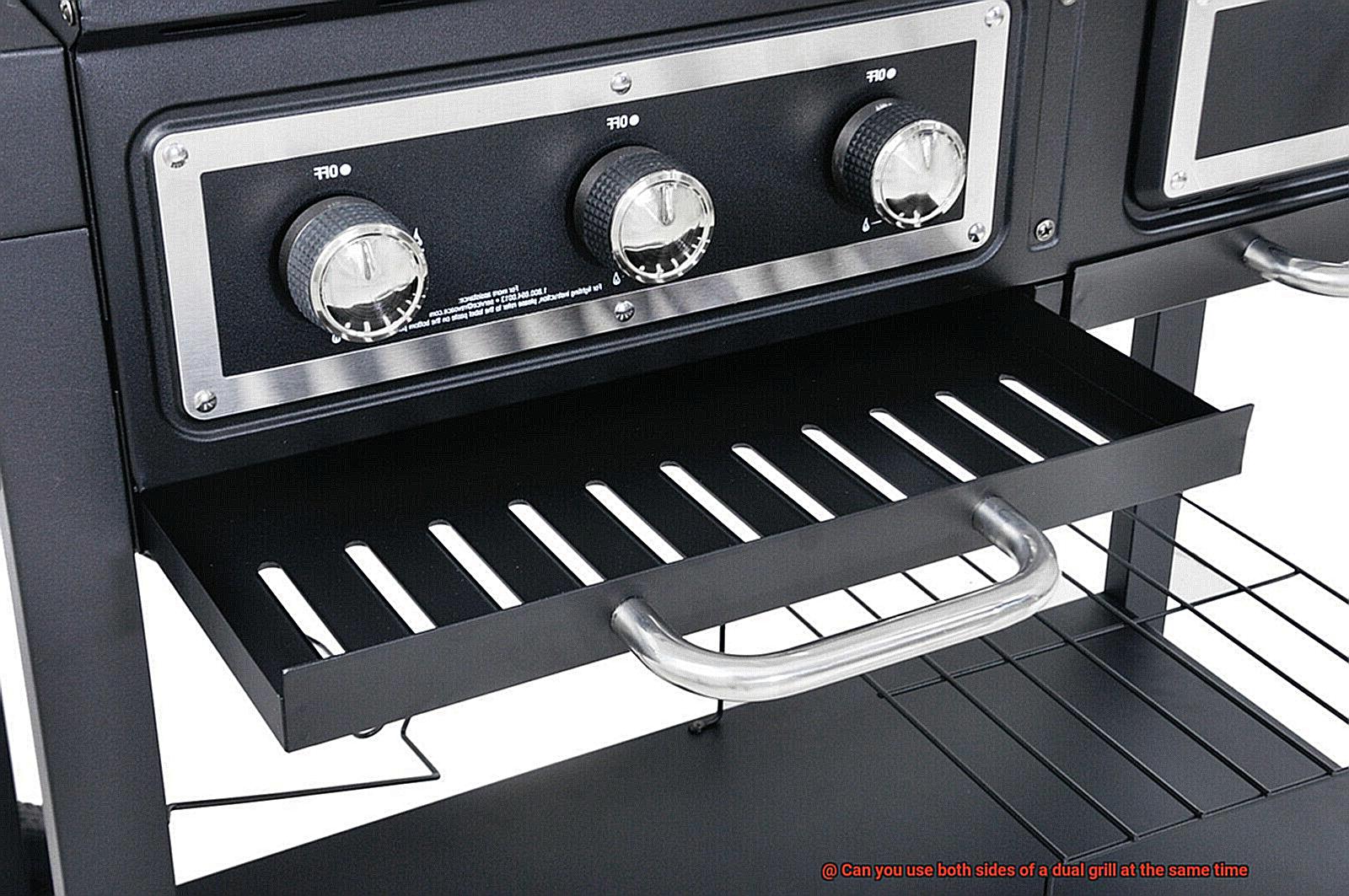 Can you use both sides of a dual grill at the same time-5