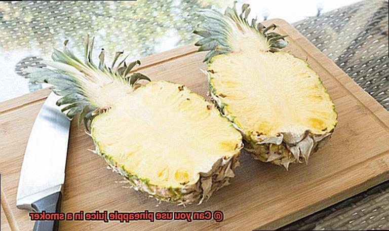 Can you use pineapple juice in a smoker-4