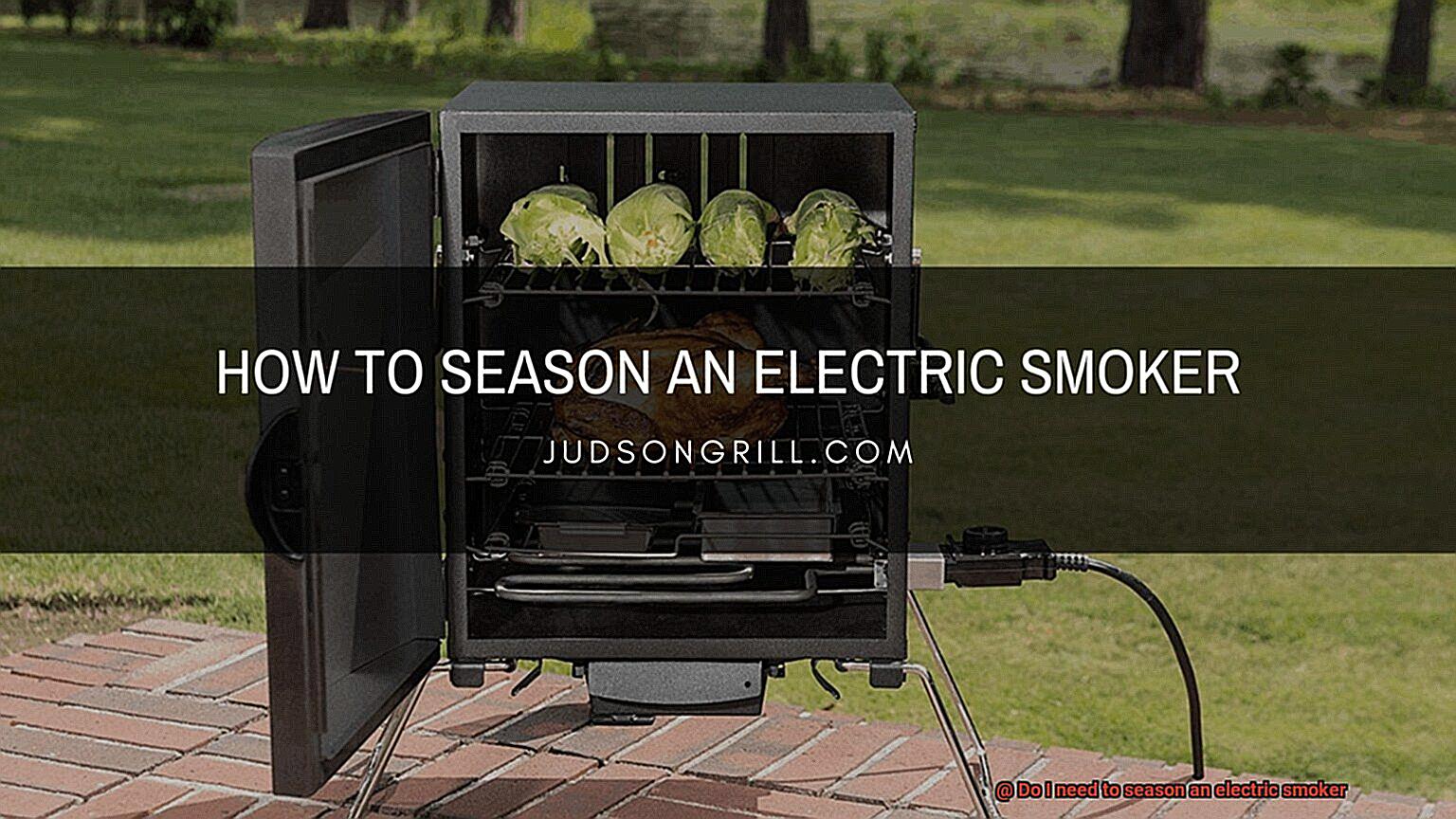 Do I need to season an electric smoker-3