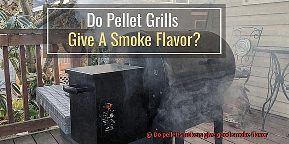 Do pellet smokers give good smoke flavor-2