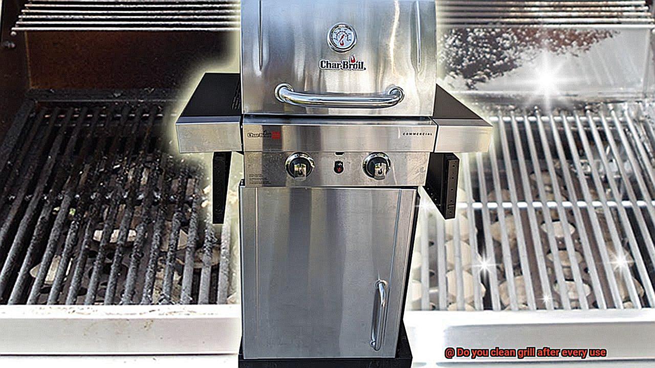 Do you clean grill after every use-2