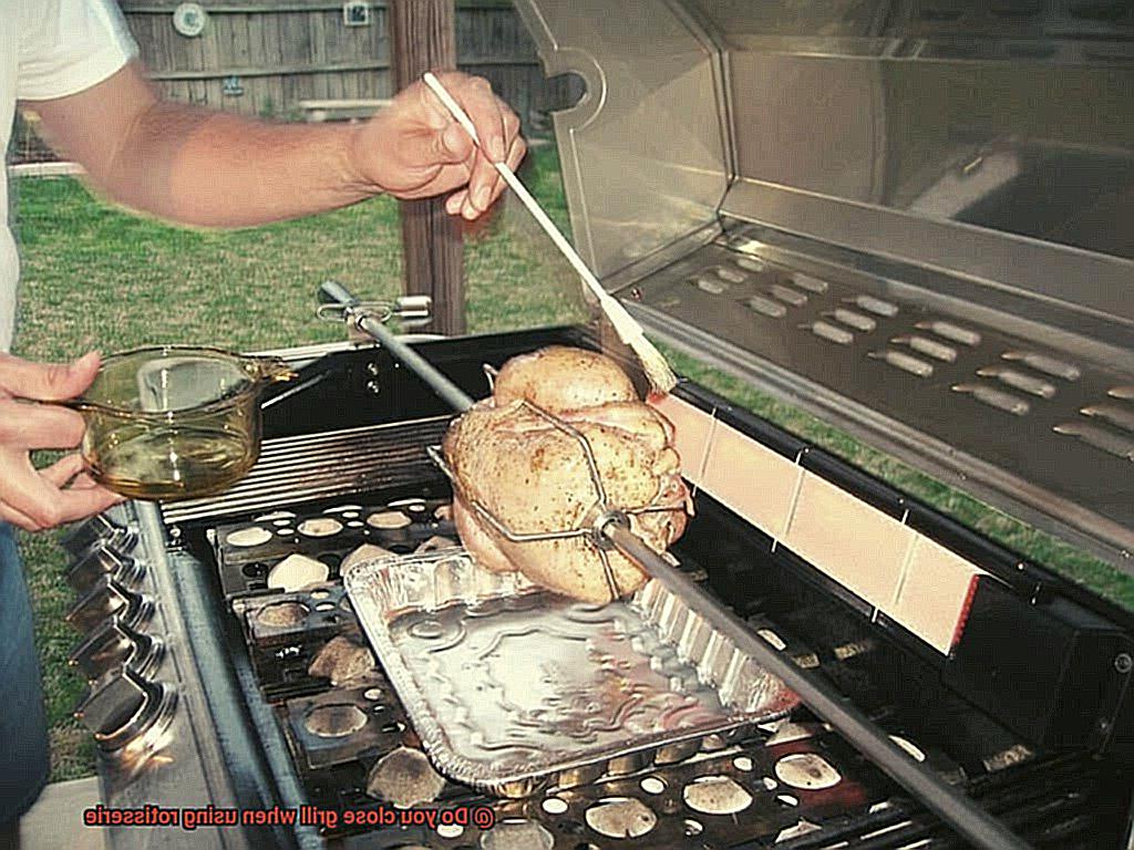 Do you close grill when using rotisserie-7