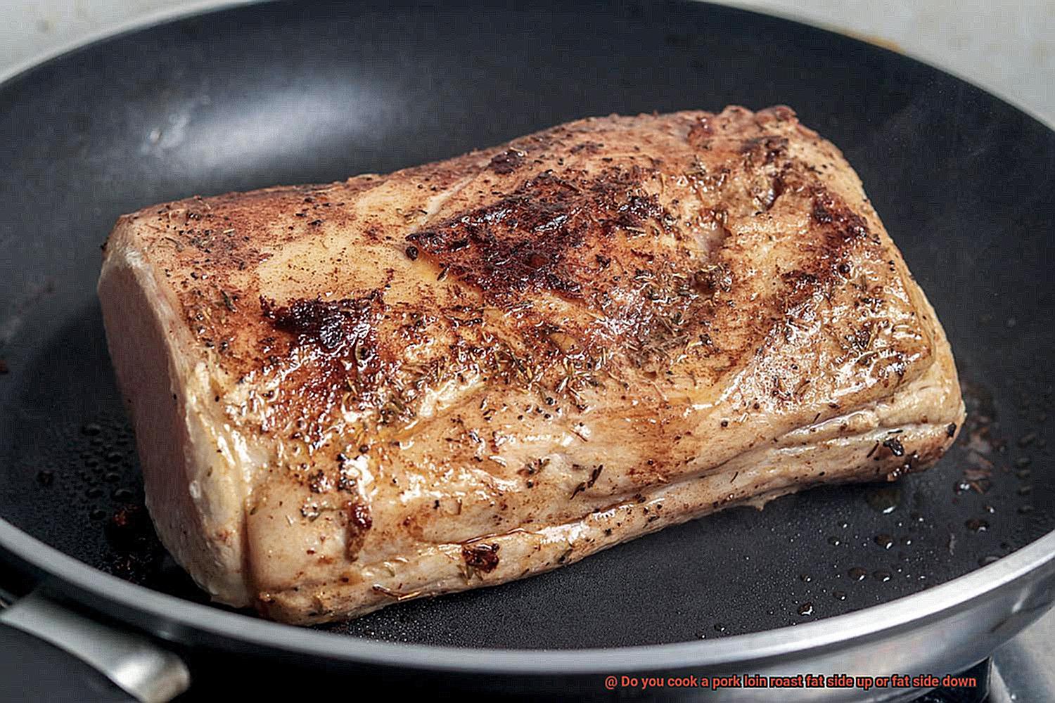 Do you cook a pork loin roast fat side up or fat side down-9