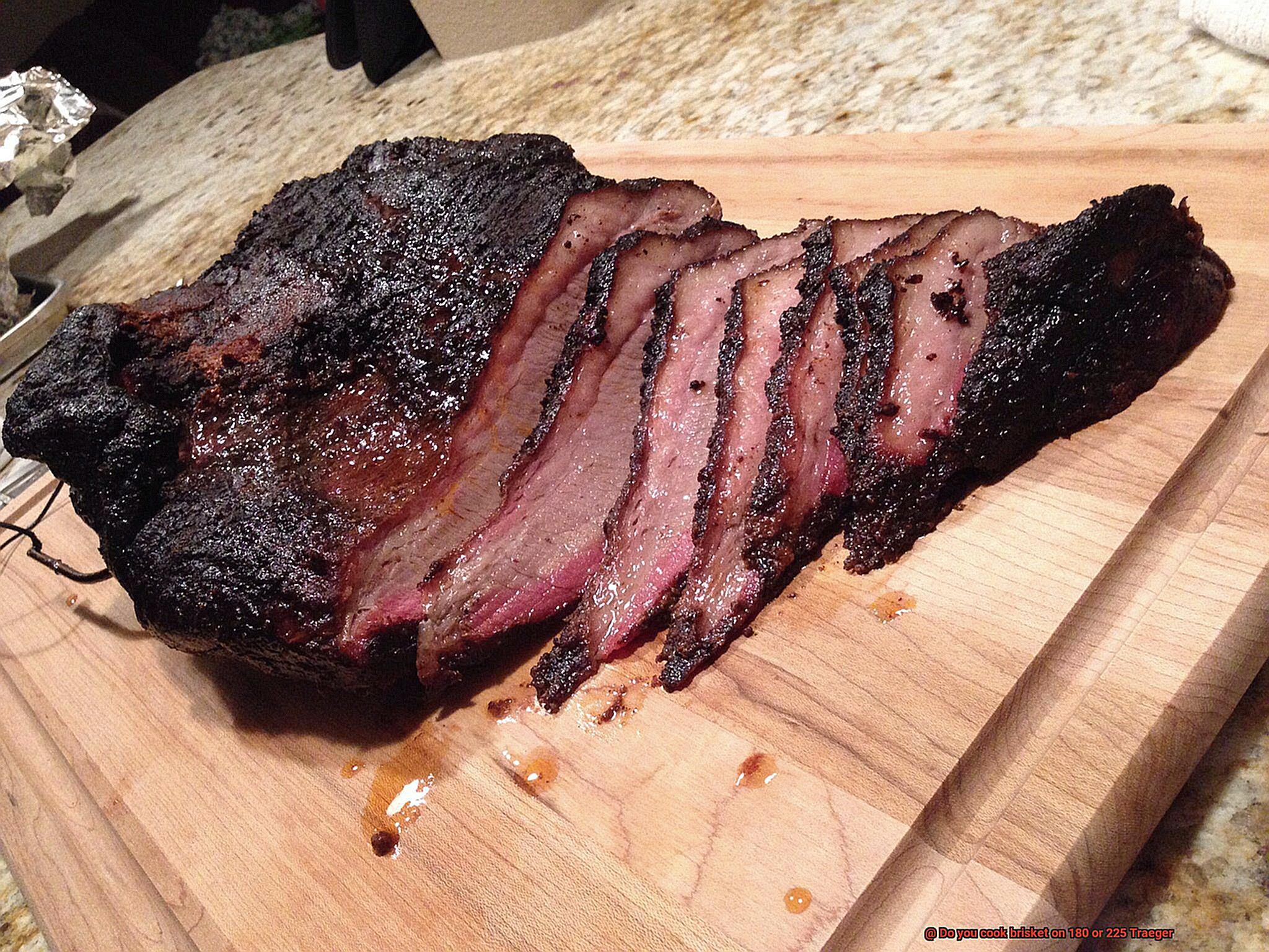 Do you cook brisket on 180 or 225 Traeger-4