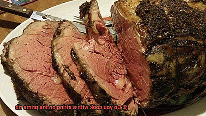 Do you cook with a string on the prime rib-8