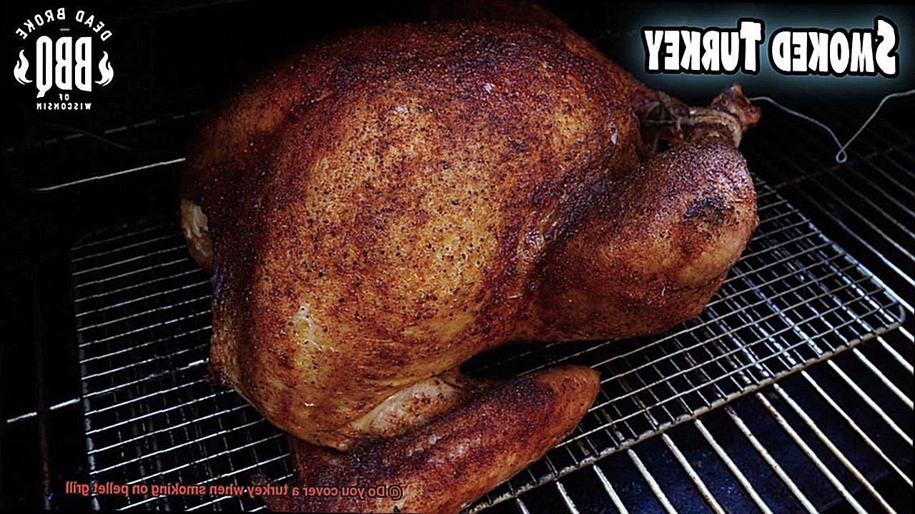 Do you cover a turkey when smoking on pellet grill-2