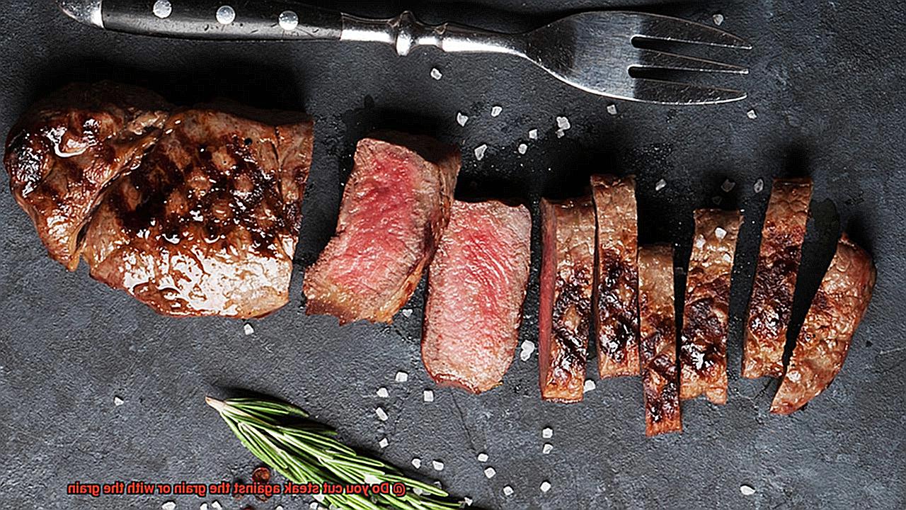 Do you cut steak against the grain or with the grain-6