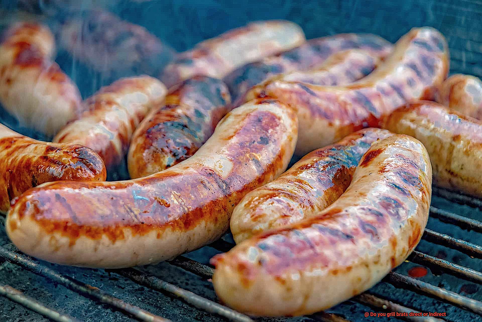 Do you grill brats direct or indirect-2