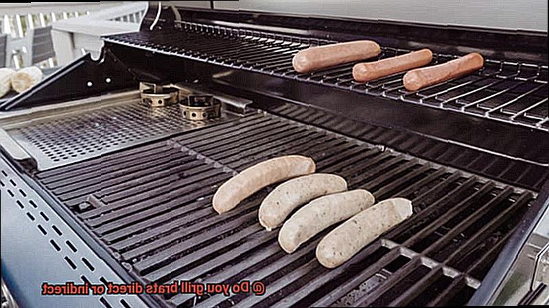 Do you grill brats direct or indirect-6