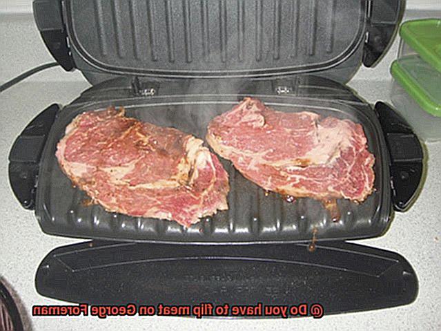 Do you have to flip meat on George Foreman-7